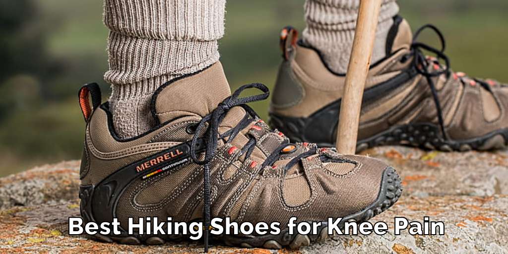 Best Hiking Shoes for Knee Pain