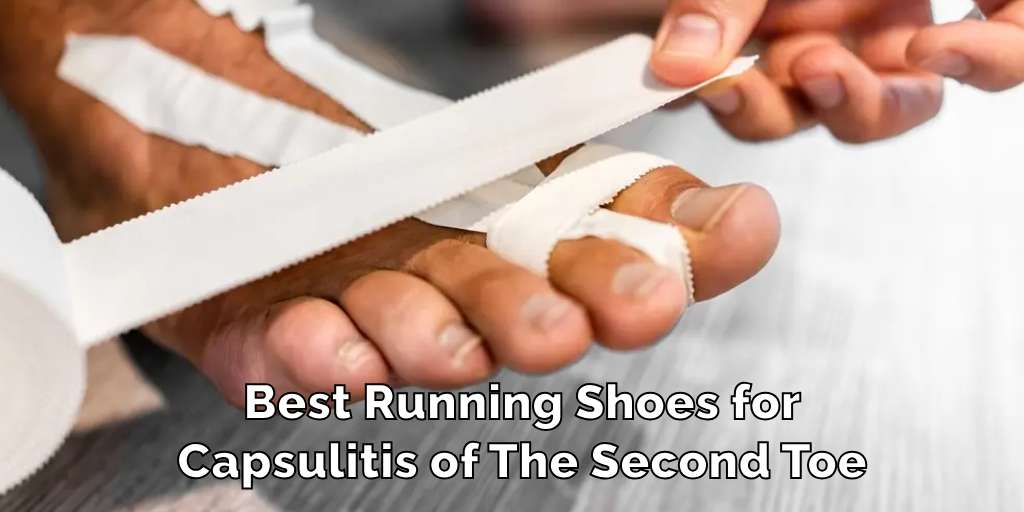 Best Running Shoes for Capsulitis of The Second Toe