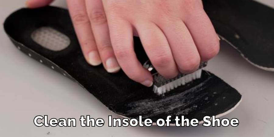 Clean the Insole of the Shoe