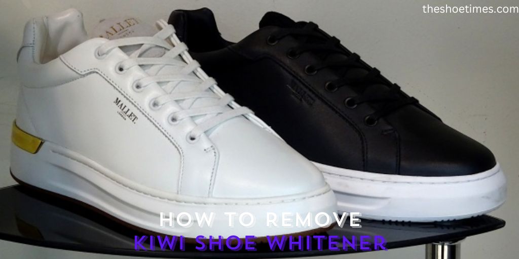 How to Remove Kiwi Shoe Whitener