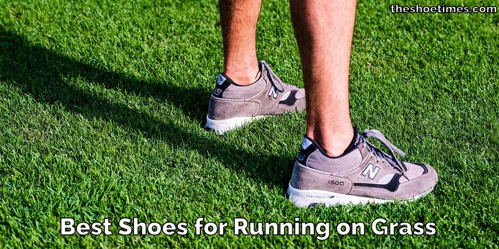 Best Shoes for Running on Grass