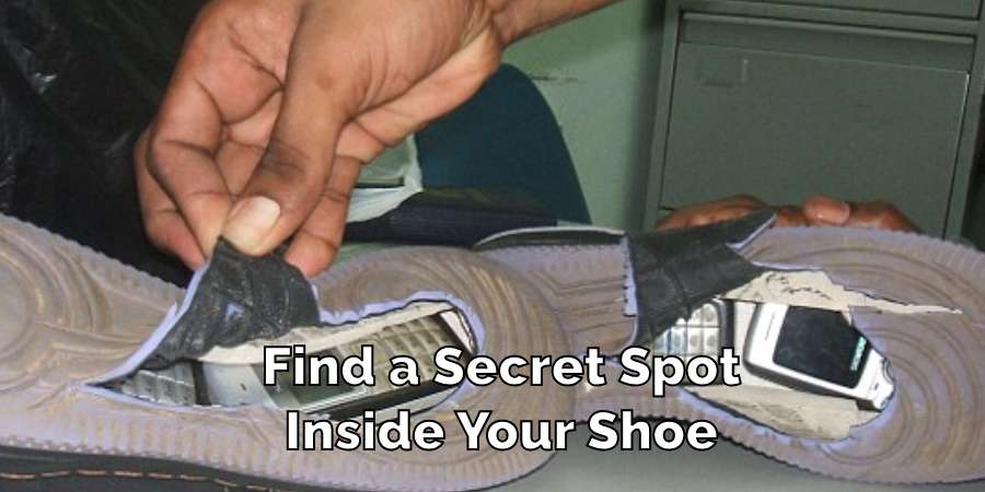 Find a Secret Spot Inside Your Shoe