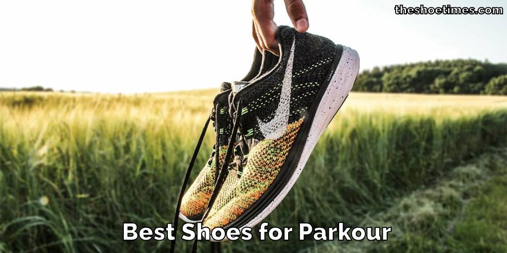 Best Shoes for Parkour