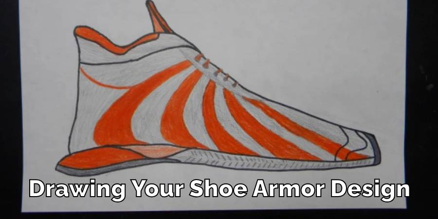 Drawing Your Shoe Armor Design