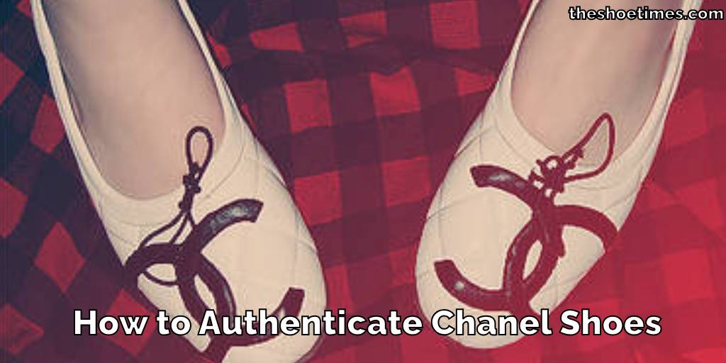 How to Authenticate Chanel Shoes