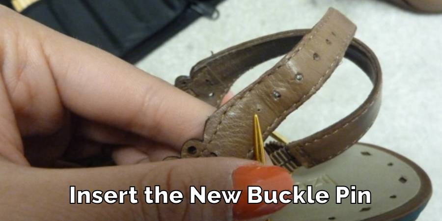 Insert the New Buckle Pin