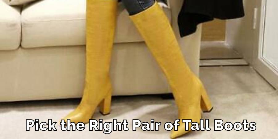 Pick the Right Pair of Tall Boots