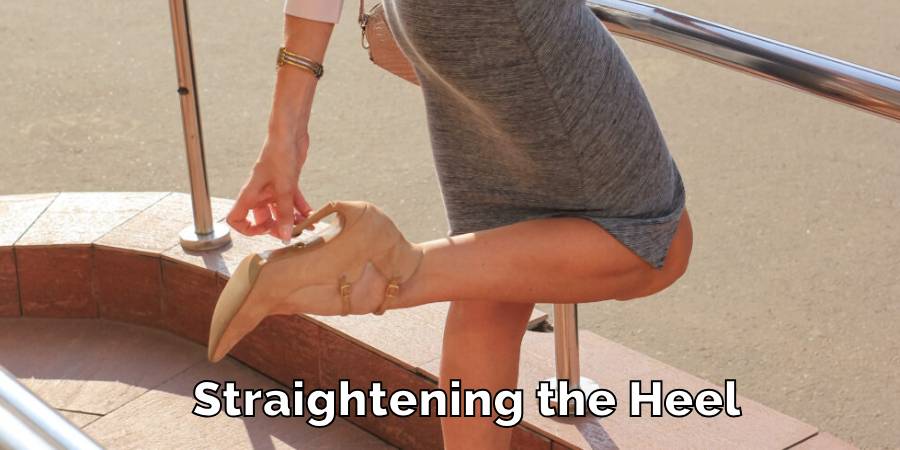 Straightening the Heel